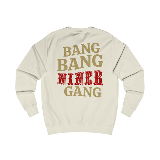 'Bang Bang Niner Gang' Sweatshirt (Vanilla)